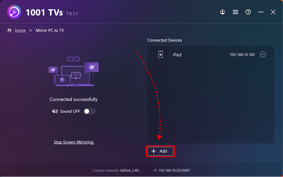 1001 TVs PC app interface showing an iPad connected and a highlighted ‘Add’ button for adding more screen-mirroring devices
